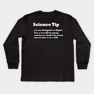 Crocodile Alligator Funny Science tip Kids Long Sleeve T-Shirt